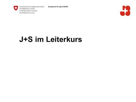 J+S im Leiterkurs.