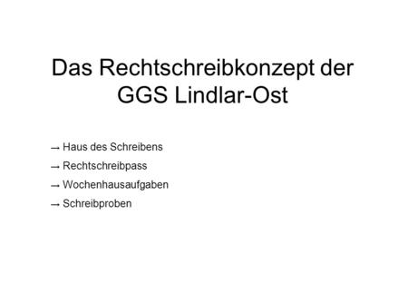 Das Rechtschreibkonzept der GGS Lindlar-Ost