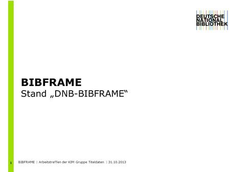 BIBFRAME Stand „DNB-BIBFRAME“ 1