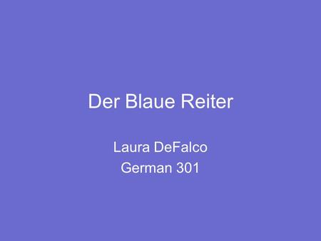 Der Blaue Reiter Laura DeFalco German 301.
