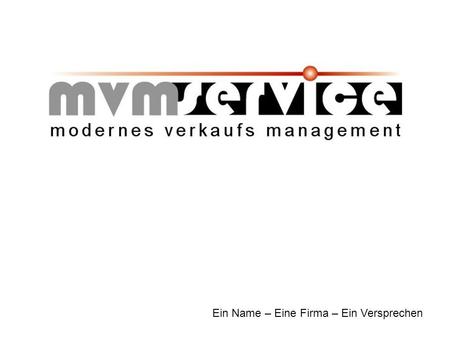 Ein Name – Eine Firma – Ein Versprechen. Die Firma mvm service gmbh wurde im Juli 2000 gegründet und ist im Internetmarketing mit vier eigenständigen.
