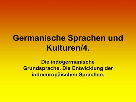 Germanische Sprachen und Kulturen/4.
