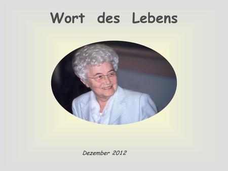 Wort des Lebens Dezember 2012.