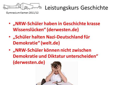 „NRW-Schüler haben in Geschichte krasse Wissenslücken“ (derwesten.de)