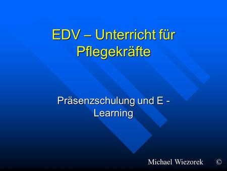 EDV – Unterricht für Pflegekräfte