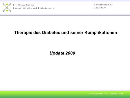 Diabetes mellitus – Update 2009