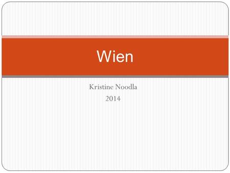 Wien Kristine Noodla 2014.
