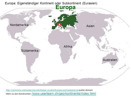 Europa Europa: Eigenständiger Kontinent oder Subkontinent (Eurasien)