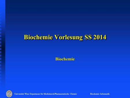 Biochemie Vorlesung SS 2014