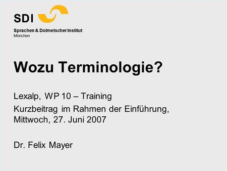 Wozu Terminologie? Lexalp, WP 10 – Training