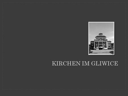 Kirchen im Gliwice.