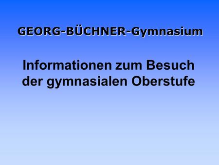 GEORG-BÜCHNER-Gymnasium