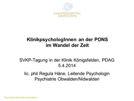 Kantonsspital Obwalden mit PONS
