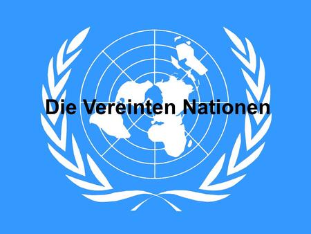 Die Vereinten Nationen