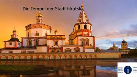 Die Tempel der Stadt Irkutsk