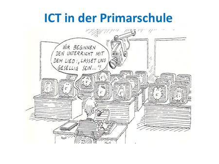 ICT in der Primarschule