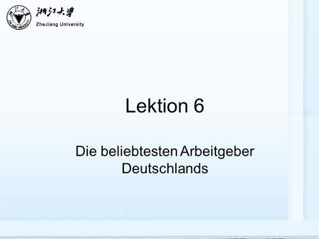 Lektion 6 Die beliebtesten Arbeitgeber Deutschlands.