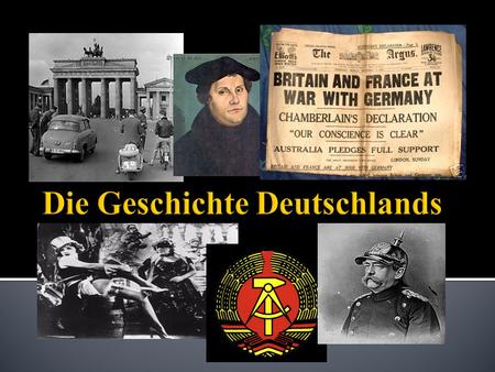 Die Geschichte Deutschlands