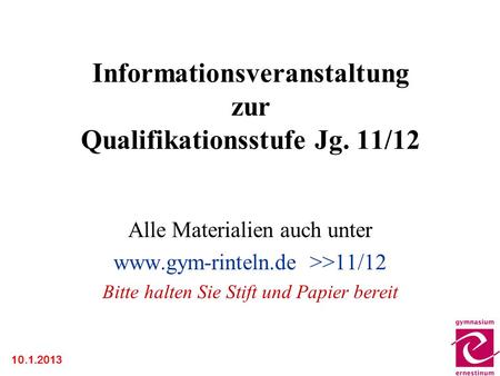 Informationsveranstaltung zur Qualifikationsstufe Jg. 11/12