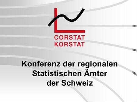 Konferenz der regionalen Statistischen Ämter der Schweiz.