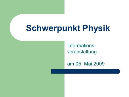 Informations-veranstaltung am 05. Mai 2009