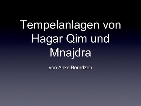 Tempelanlagen von Hagar Qim und Mnajdra
