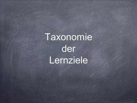 Taxonomie der Lernziele
