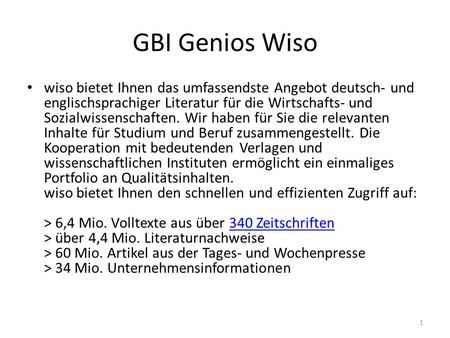 GBI Genios Wiso wiso bietet Ihnen das umfassendste Angebot deutsch- und englischsprachiger Literatur für die Wirtschafts- und Sozialwissenschaften. Wir.
