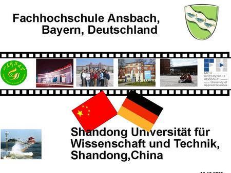 Chinesische austauschen Studenten in Deutschland Fachhochschule Ansbach Li Hao 12.10.2005.