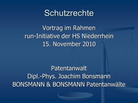 Schutzrechte Vortrag im Rahmen run-Initiative der HS Niederrhein