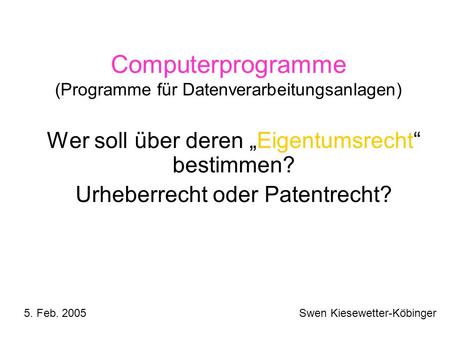 Computerprogramme (Programme für Datenverarbeitungsanlagen)