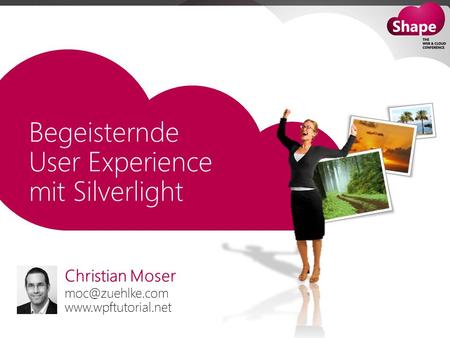 Begeisternde User Experience mit Silverlight
