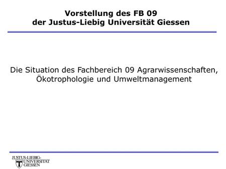 der Justus-Liebig Universität Giessen