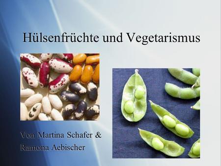 Hülsenfrüchte und Vegetarismus