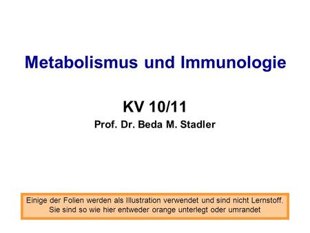 Metabolismus und Immunologie
