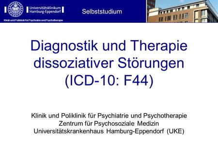 Diagnostik und Therapie dissoziativer Störungen (ICD-10: F44)