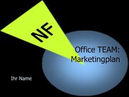 Office TEAM: Marketingplan