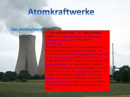 Atomkraftwerke Über Atomkraftwerke :