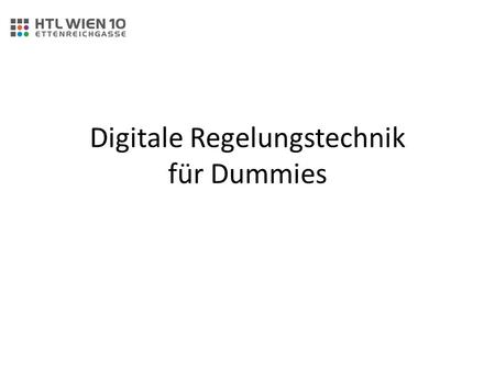 Digitale Regelungstechnik für Dummies