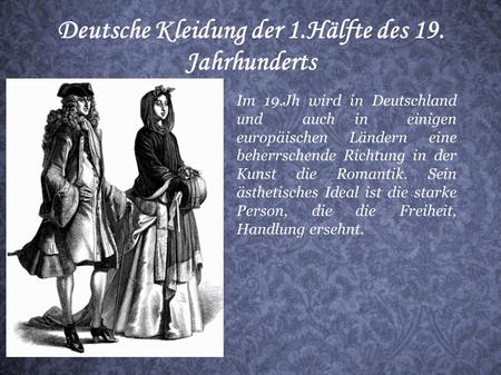 Deutsche Kleidung der 1.Hälfte des 19. Jahrhunderts