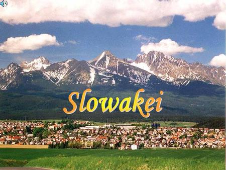 Slowakei.