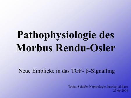 Pathophysiologie des Morbus Rendu-Osler