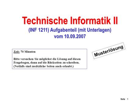 Technische Informatik II (INF 1211) Aufgabenteil (mit Unterlagen)