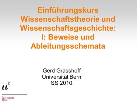 Gerd Grasshoff Universität Bern SS 2010