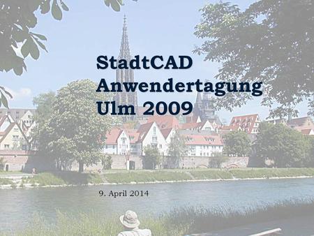 StadtCAD Anwendertagung Ulm 2009