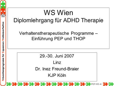 Juni 2007 Linz Dr. Inez Freund-Braier KJP Köln
