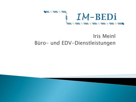 Iris Meinl Büro- und EDV-Dienstleistungen