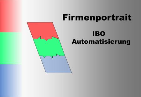 Firmenportrait IBO Automatisierung.