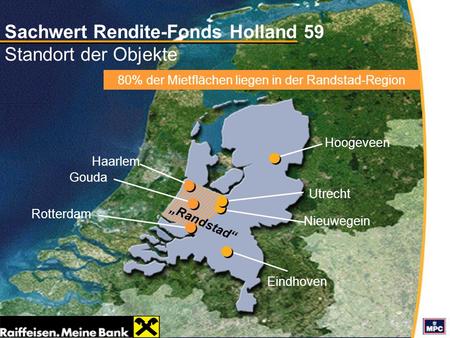 Sachwert Rendite-Fonds Holland 59 Standort der Objekte