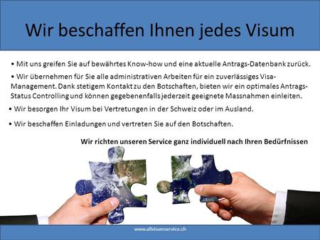 Wir beschaffen Ihnen jedes Visum www.allvisumservice.ch Mit uns greifen Sie auf bewährtes Know-how und eine aktuelle Antrags-Datenbank zurück. Wir übernehmen.